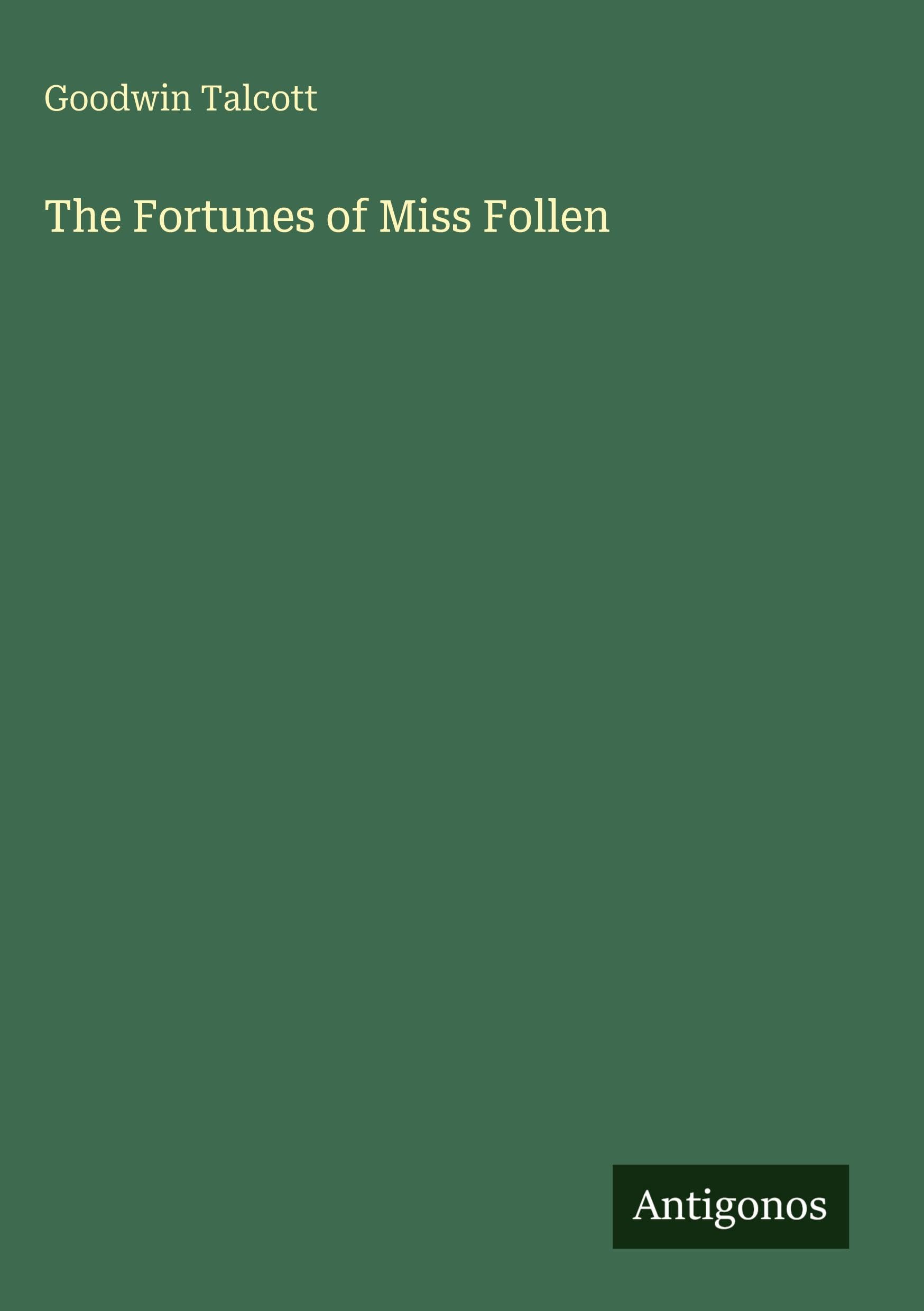 The Fortunes of Miss Follen