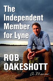 Independent Member for Lyne: A Memoir