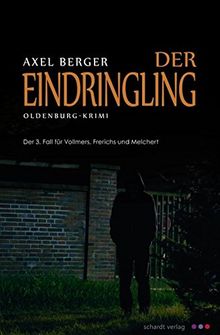 Der Eindringling: Oldenburg-Krimi