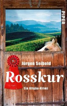 Rosskur: Ein Allgäu-Krimi