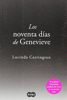 Los noventa días de Genevieve: Una oscura y sensual historia de amor y obsesión (SUMA)