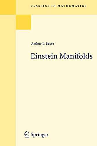 Besse, Arthur L. Einstein Manifolds (Classics In Mathematics)