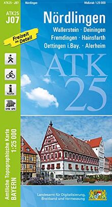 ATK25-J07 Nördlingen (Amtliche Topographische Karte 1:25000): Wallerstein, Deiningen, Fremdingen, Hainsfarth, Oettingen i.Bay., Alerheim (ATK25 Amtliche Topographische Karte 1:25000 Bayern)