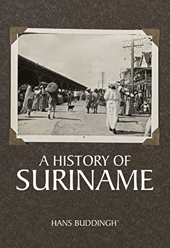 Hans Buddingh' A History Of Suriname