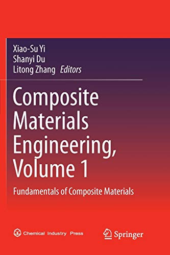 Composite Materials Engineering, Volume 1: Fundamentals of Composite Materials
