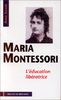Maria montessori. l'education liberatrice (Témoins d'Humanité)