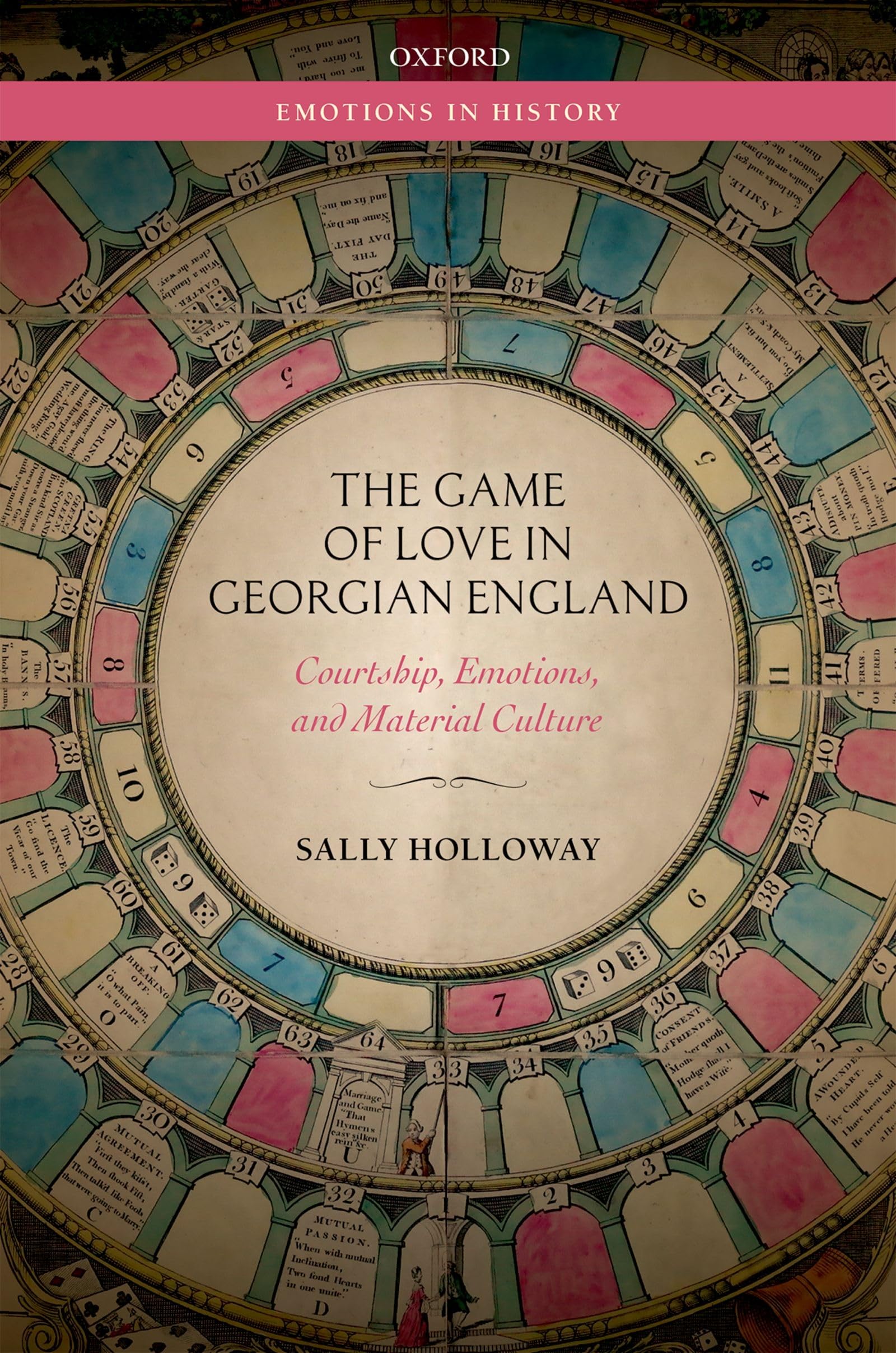 Game of Love in Georgian England: Courtship, Emotions, and Material Culture (Emotions in History)
