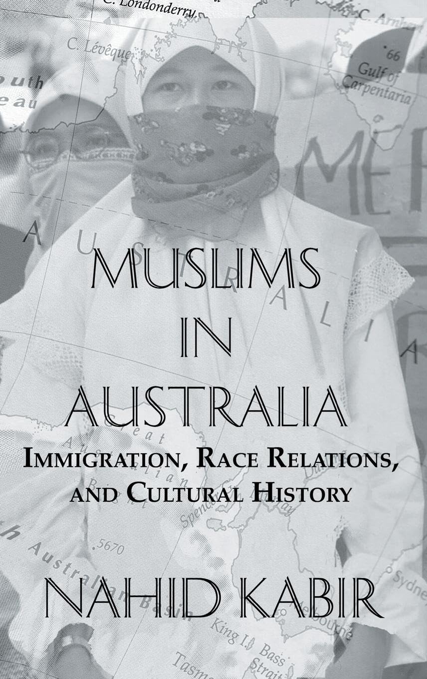 Muslims In Australia (Studies in Anthropology, Economy and Society)