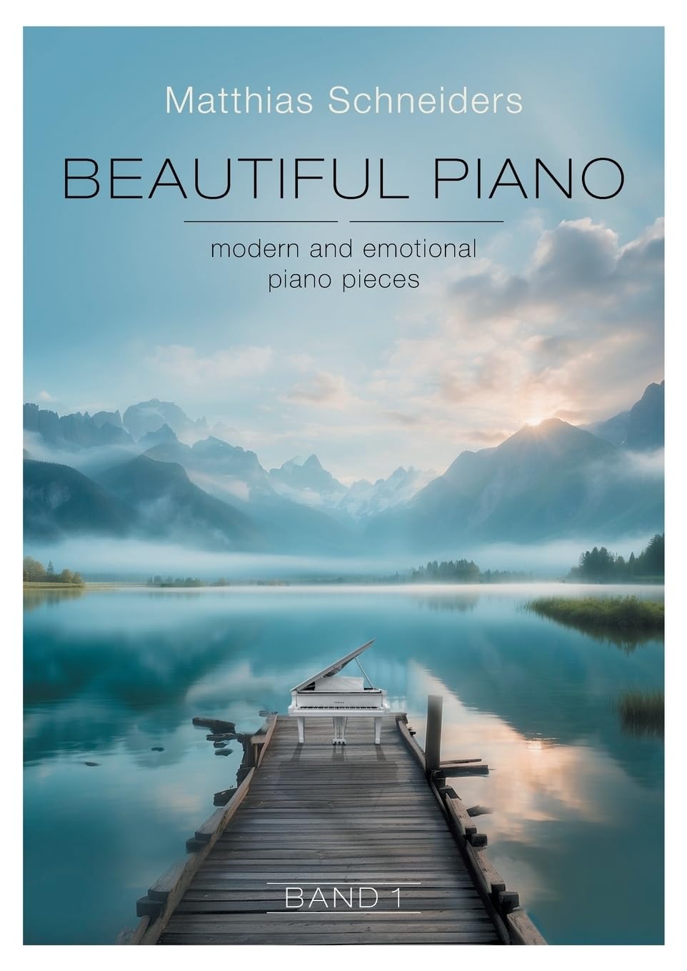 Beautiful Piano: modern and emotional piano pieces