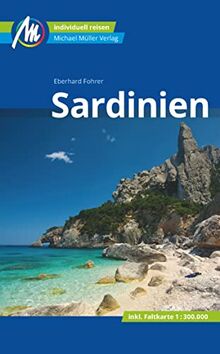 Sardinien Reiseführer Michael Müller Verlag: Individuell reisen mit vielen praktischen Tipps (MM-Reisen)