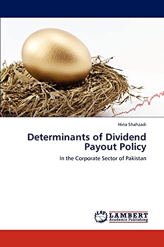 Determinants of Dividend Payout Policy: In the Corporate Sector of Pakistan