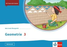 Geometrie 3: Übungsheft Klasse 3 (Mein Anoki-Übungsheft)