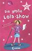 Die große Lola-Show