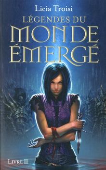 Légendes du monde émergé, Tome 2 : Fille de sang von Troisi, Licia | Buch | Zustand gut