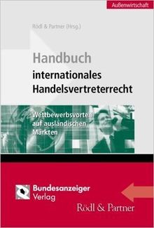 Handbuch internationales Handelsvertreterrecht: Wettbewerbsvorteil auf ausländischen Märkten