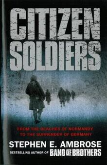 Citizen Soldiers von Stephen E. Ambrose | Buch | Zustand gut