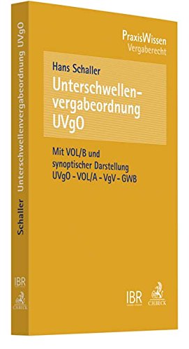 Unterschwellenvergabeordnung (UVgO): Allgemeine Vertragsbedingungen für die Ausführung von Leistungen (VOL Teil B)