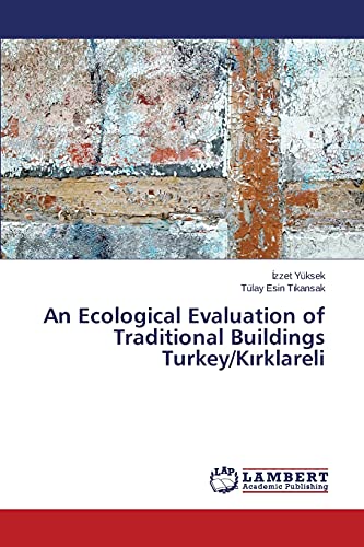 An Ecological Evaluation of Traditional Buildings Turkey/Kırklareli