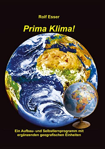 Prima Klima!: Ein Aufbau- und Selbstlernprogramm mit ergänzenden geografischen Einheiten
