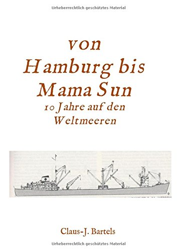 Von Hamburg bis Mama Sun: 10 Jahre auf den Weltmeeren