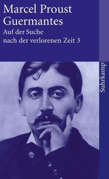 Auf der Suche nach der verlorenen Zeit. Werke. Frankfurter Ausgabe: Auf der Suche nach der verlorenen Zeit. Frankfurter Ausgabe: Band 3: Guermantes: 5 (suhrkamp taschenbuch)