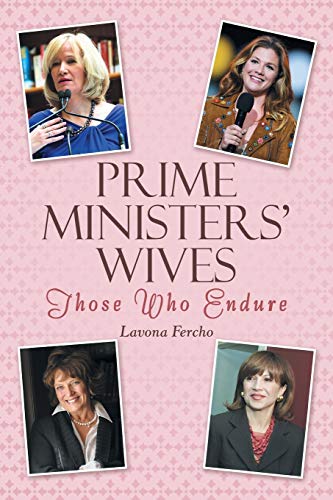 Prime Ministers' Wives: Those Who Endure
