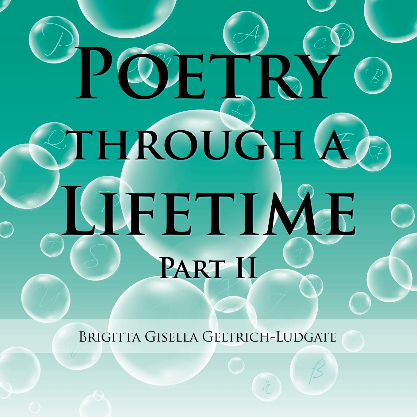 Poetry Through a Lifetime: Part Ii