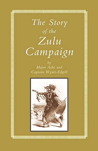 STORY of THE ZULU CAMPAIGN
