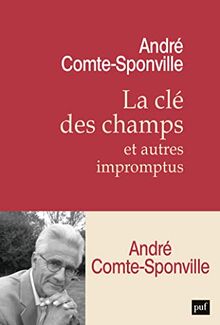 La clé des champs : et autres impromptus