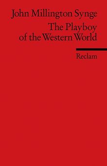 The Playboy of the Western World: (Fremdsprachentexte)