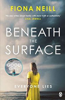 Beneath the Surface: The gripping new psychological drama from the Sunday Times bestseller