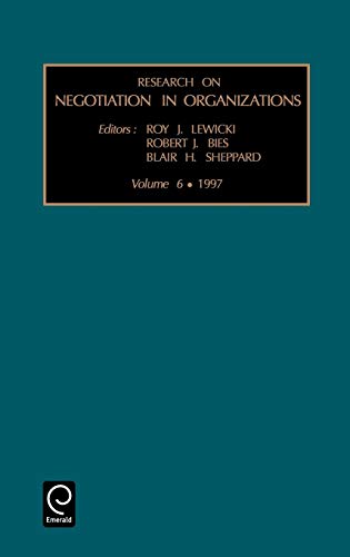 Research on Negotiation in Organizations: Vol 6 (RESEARCH ON NEGOTIATIONS IN ORGANIZATIONS, Band 6)