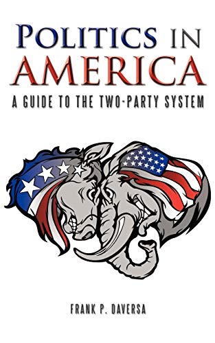 Politics in America: A Guide to the Two-Party System