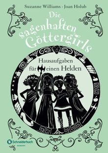 Die sagenhaften Göttergirls - Hausaufgaben für einen Helden