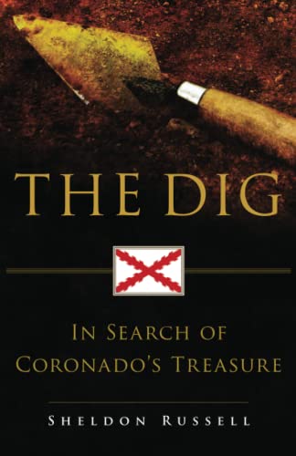 The Dig: In Search of Coronado's Treasure