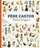 Pere Castor: Histoires de toujours