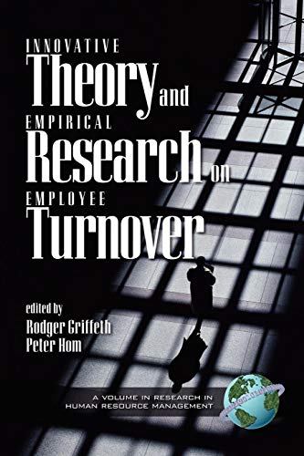 Innovative Theory and Empirical Research on Employee Turnover (Research in Human Resource Management)