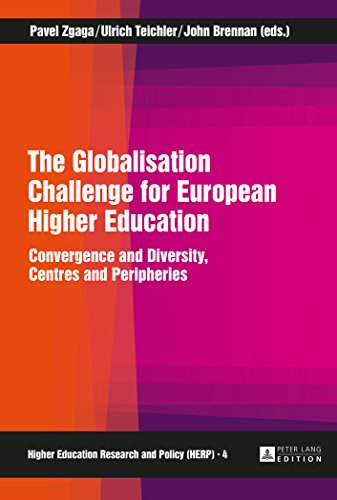 The Globalisation Challenge for European Higher Education: Convergence and Diversity, Centres and Peripheries (Higher Education Research and Policy)