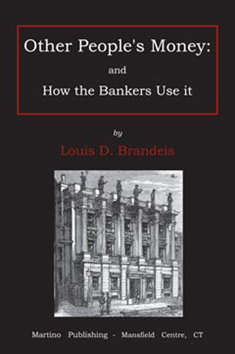 Other people's money: and how the bankers use it