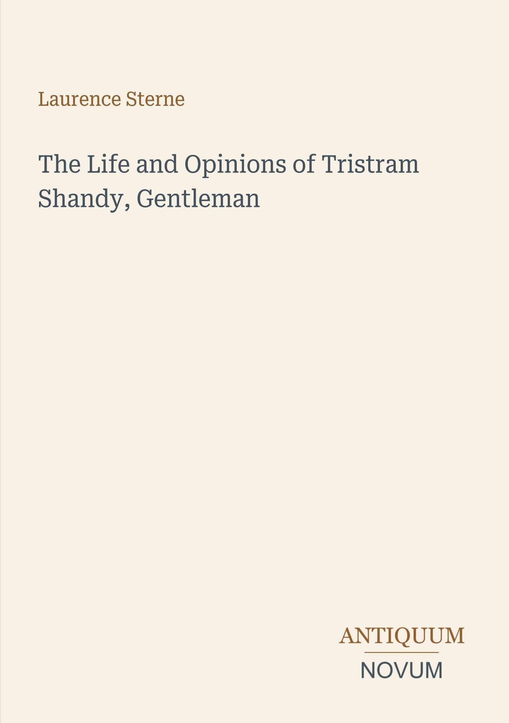 The Life and Opinions of Tristram Shandy, Gentleman