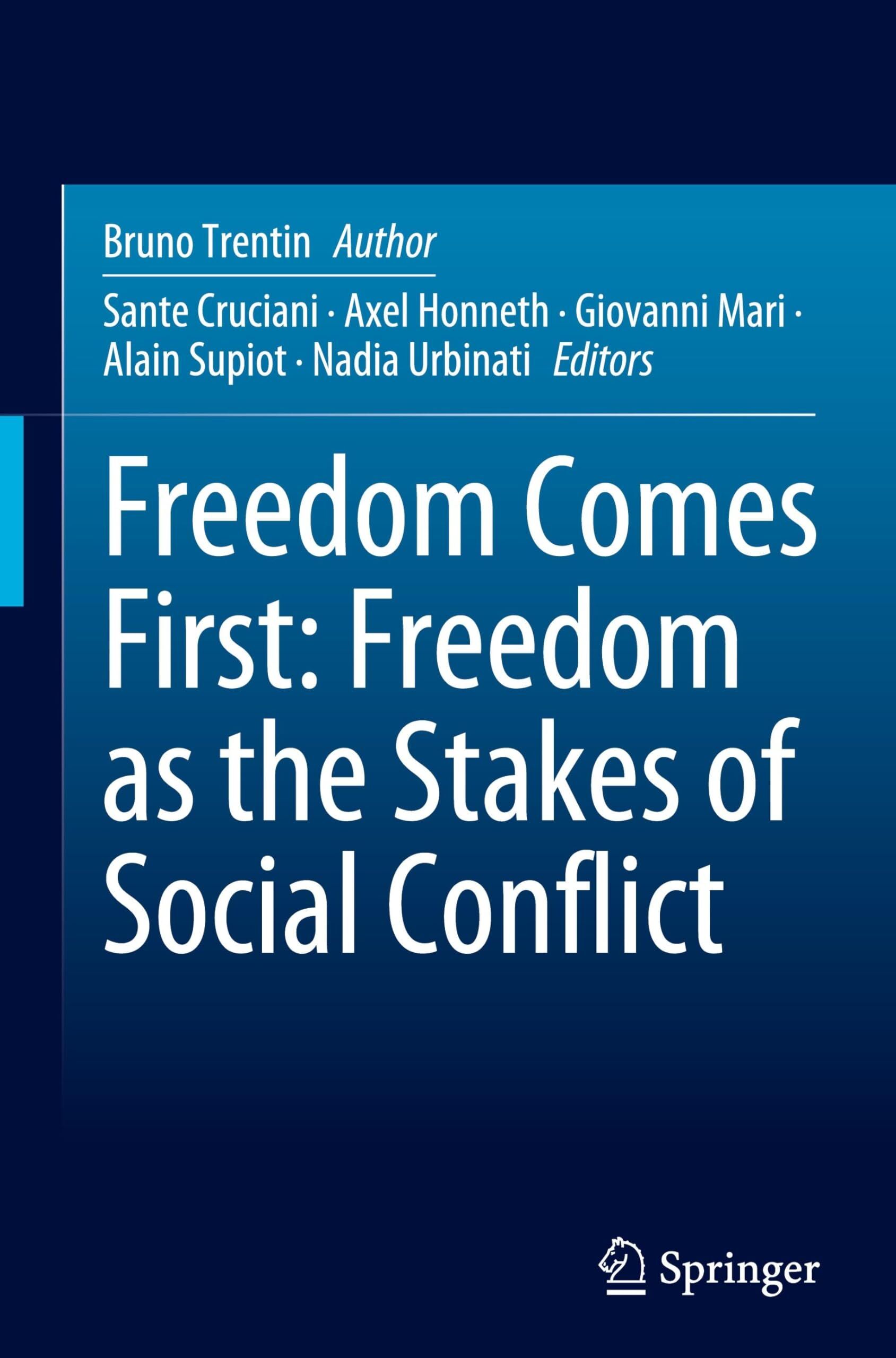 Freedom Comes First: Freedom as the Stakes of Social Conflict