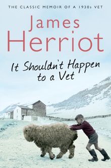 It Shouldn't Happen to a Vet: The Further Adventures of a 1930s Vet