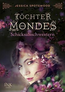 Töchter des Mondes - Schicksalsschwestern