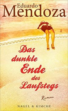 Das dunkle Ende des Laufstegs: Roman