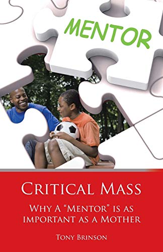 Critical Mass: Why A Mentor Is as Important as a Mother
