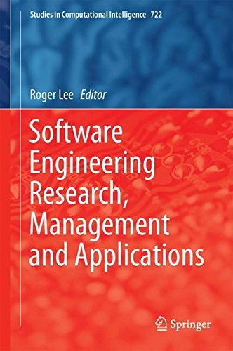 Software Engineering Research, Management and Applications (Studies in Computational Intelligence)