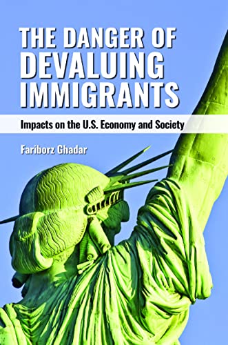 The Danger of Devaluing Immigrants: Impacts on the U.S. Economy and Society