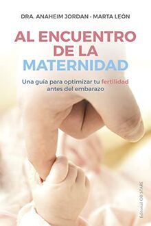 Al encuentro de la maternidad (Letritas de Amor)