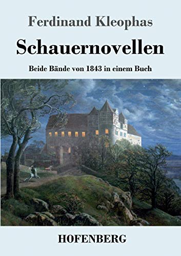 Schauernovellen: Beide Bände von 1843 in einem Buch