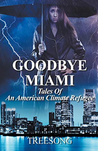 Goodbye Miami